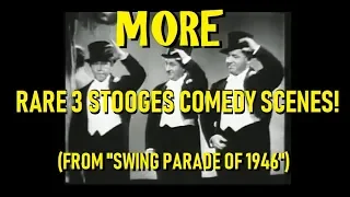 MORE Rare 3 Stooges Comedy Scenes! (From "Swing Parade of 1946")