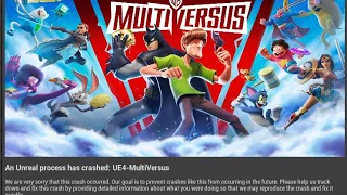 Fix multiversus crashing | multiversus keeps crashing | multiversus unreal engine crash
