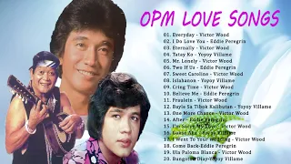 Victor Wood,Eddie Peregrin,Yoyoy Villame || Greatest Hits -Original OPM JUKEBOX 70,s 80,s Best Hist