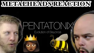 A DIFFERENT WAY TO BEY! | PENTATONIX - EVOLUTION OF BEYONCE 🐝 | Metalheads Reaction