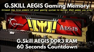 G.Skill AEGIS DDR3 RAM 60 Seconds Count Down