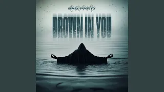 Drown In You