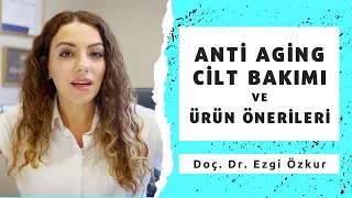 Anti Aging Cilt Bakımı ve Krem Önerileri