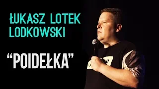 Łukasz "Lotek" Lodkowski -  Poidełka | Stand-Up | 2018