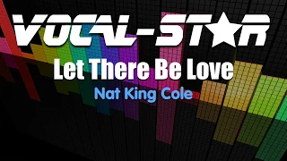 Nat King Cole - Let There Be Love (Karaoke Version) with Lyrics HD Vocal-Star Karaoke