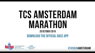 Download the official race app of the TCS Amsterdam Marathon 2019