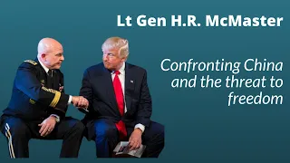 H.R. McMaster: Confronting China