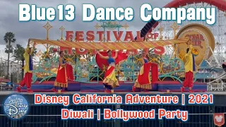 Disney California Adventure | Disneyland Christmas | Blue13 Dance Company | Diwali | Bollywood