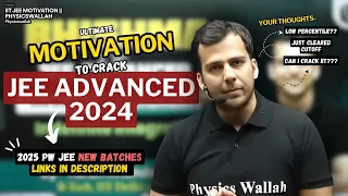 Ultimate MOTIVATION to crack JEE ADVANCE 2024 || Tarun Sir || IIT JEE MOTIVATION @PW-JEEWallah