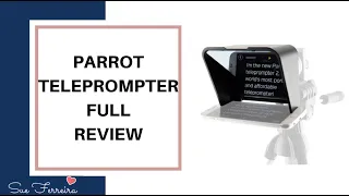 Teleprompter Review - Parrot Teleprompter