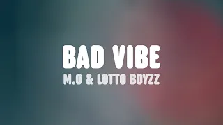 M.O, Lotto Boyzz & Mr Eazi - Bad Vibe (Lyrics)