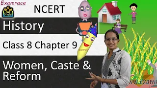 NCERT Class 8 History Chapter 9: Women, Caste and Reform -Examrace | English