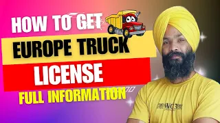 How to make Truck License in Europe/ European Truck Ka License kaise banta hai