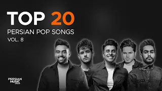 Top 20 Persian Pop Songs I Vol. 8 ( بیست تا از بهترین آهنگ های پاپ )