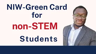 How proactive non-STEM students plan for the NIW-Green Card | EB2-NIW | National Interest Waiver