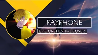 Maroon 5 - Payphone ft. Wiz Khalifa (EPIC ORCHESTRAL COVER)