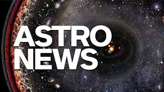 Astronews Recent Space News Discoveries (Starship SN15 Test, 3D Map Of The Heliosphere & More)