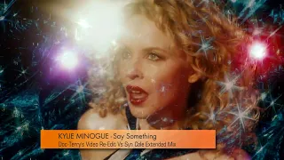 Kylie Minogue - Say Something (Syn Cole Extended Video Mix)