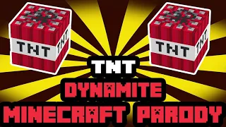 TNT (Minecraft Parody of Taio Cruz's Dynamite)