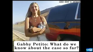 Gabby Petito: What do we know about the case so far?