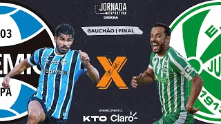 AO VIVO: Grêmio x Juventude - Campeonato Gaúcho (Final) | Jornada Digital - 06/04/2024