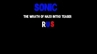 Sonic  The Wrath of Nazo Intro Teaser Rus (feat. Артём)