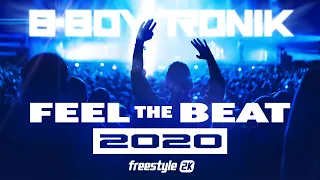 B-Boy Tronik - Feel The Beat 2020