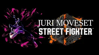 Street Fighter 6 - Juri Moveset (Full Video Move List)