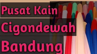 Pusat Kain Terlengkap Cigondewah Bandung