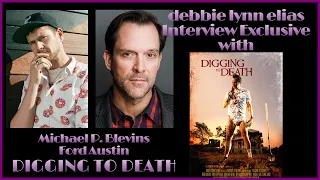 Digging into DIGGING TO DEATH with MICHAEL P. BLEVINS and FORD AUSTIN - Exclusive Interview