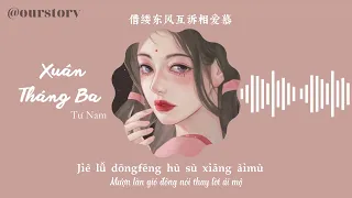 Xuân Tháng Ba - Tư Nam《春三月- 司南》[Vietsub+Pinyin]