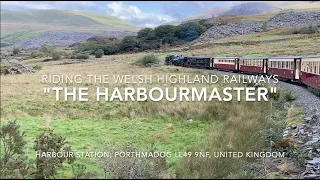 Riding the Ffestiniog & Welsh Highland Railways, "The Harbourmaster", Porthmadog to Caernarfon