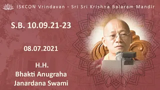 H.H. Bhakti Anugraha Janardana Swami_SB-10.09.21-23_08.07.2021