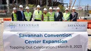 Savannah Convention Center Topping Out Ceremony | Meet in Savannah