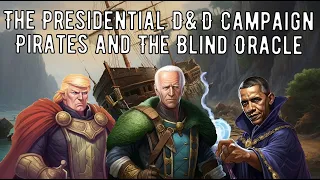 The Presidential D&D Campaign - Movie 4