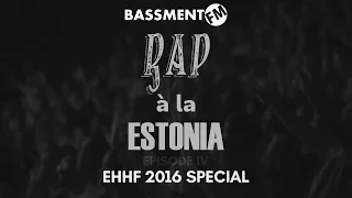 Rap à la Estonia IV: EHHF 2016 Special - Bassment FM