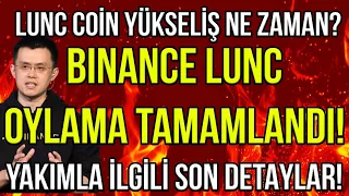 LUNC COİN BİNANCE OYLAMASI TAMAMLANDI🚀🔥 YAKIMLA İLGİLİ ÇOK ÖNEMLİ DETAYLAR VAR🚨 LUNC LUNA HABER