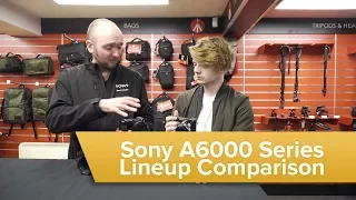 Sony A6000 Series - Lineup Comparison - A6000 vs A6300 vs A6500