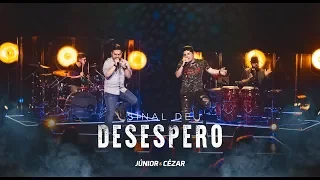 Júnior e Cézar - SINAL DE DESESPERO - DVD Duas Vidas E Um Sonho - #juniorecezar