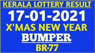 CHRISTMAS NEW YEAR BUMPER BR-77 LOTTERY RESULT KERALA 17/01/2021