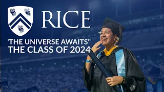 111th Undergraduate Commencement at Rice University: ‘The Universe Awaits’ the Class of 2024