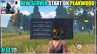 [DAY01] Start New Server Survival At PeakWood  || EP01 || Last Day Rules Survival Gameplay