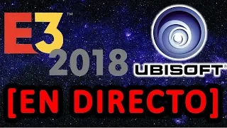 🔥 DIRECTO 🔥 | E3 2018 | CONFERENCIA UBISOFT | Traducido al español