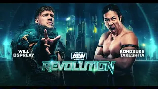 Highlights AEW Revolution 2024 - Will Ospreay Vs Konosuke Takeshita