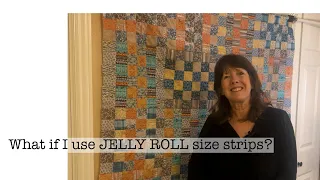 Using Jelly Roll size strips for my quilt | Comparing 1” to 2 1/2”