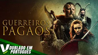 GUERREIROS PAGÃOS  | DUBLAGEM EXCLUSIVA | FILME DE AÇÃO COMPLETO DUBLADO EM PORTUGUÊS