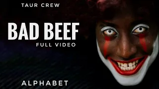Taur Crew - Bad Beef (Official Video) Album Alphabet | G4rvit