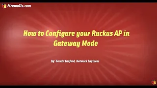 Ruckus Wireless: Configure a Ruckus Access Point in Gateway Mode