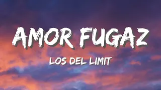 Amor Fugaz - Los Del Limit (Letra/Lyrics) (1 Hour Loop)