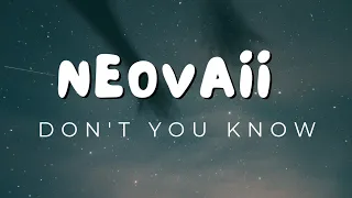 Neovaii- Don't you know